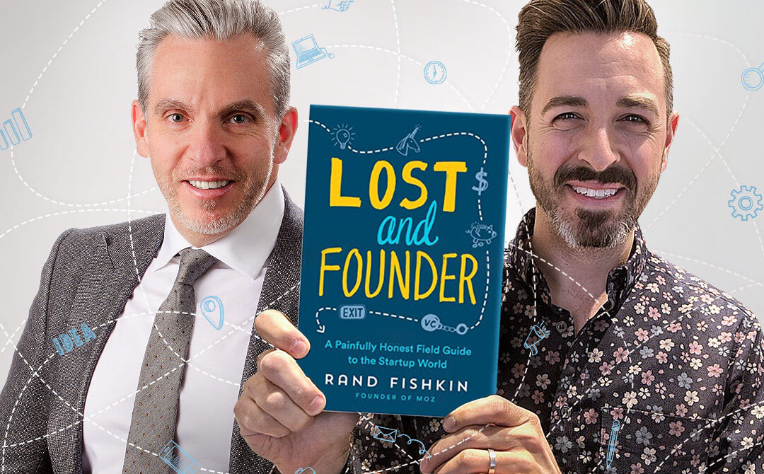 113: Rand Fishkin: Goodbye Moz, hello SparkToro! Start-up struggles & sales strategies