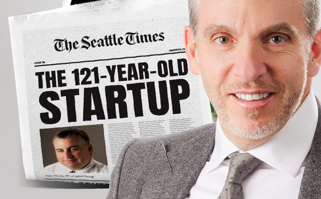 108: Print Isn’t Dead at the Seattle Times (The 121-Year-Old Startup)